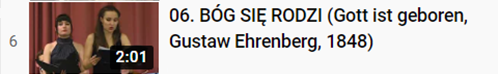 06. BÓG SIĘ RODZI (Gott ist geboren, Gustaw Ehrenberg, 1848)