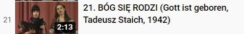 21. BÓG SIĘ RODZI (Gott ist geboren, Tadeusz Staich, 1942)