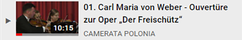 01. Carl Maria von Weber - Ouvertüre zur Oper „Der Freischütz“